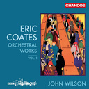 CHANDOS Eric Coates Orchestral Works Vol.1