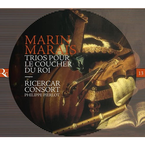 Ricercar Marais: Trios Pour Le Coucher Du Roi