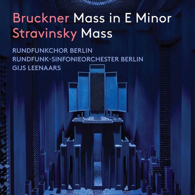 Bruckner/Stravinsky: Mass In E Minor/Mass