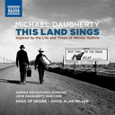 Naxos Daugherty: This Land Sings