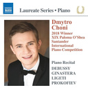 Naxos Debussy, Ligeti, Prokofiev: Dmytro Choni Piano Laureate Recital