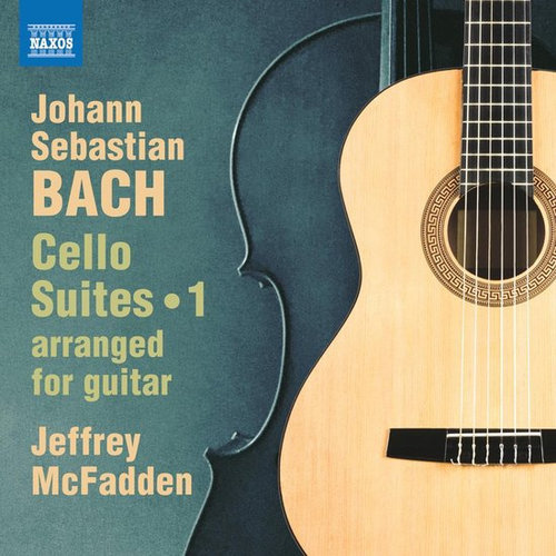 Naxos J.S. Bach:Cello Suites, Vol. 1 Nos. 1–3, BWV 1007–1009 (Arranged for guitar)