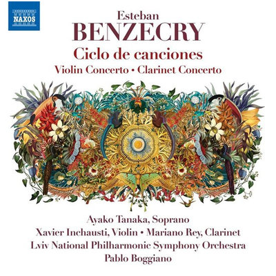 Benzecry: Ciclo de canciones - Violin Concerto - Clarinet Concerto
