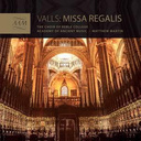 ACADEMY OF ANCIENT MUSIC Valls: Missa Regalis