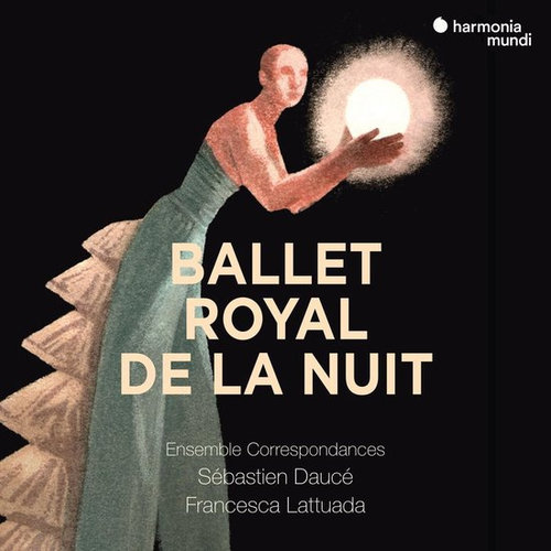 Harmonia Mundi Ballet Royal De La Nuit