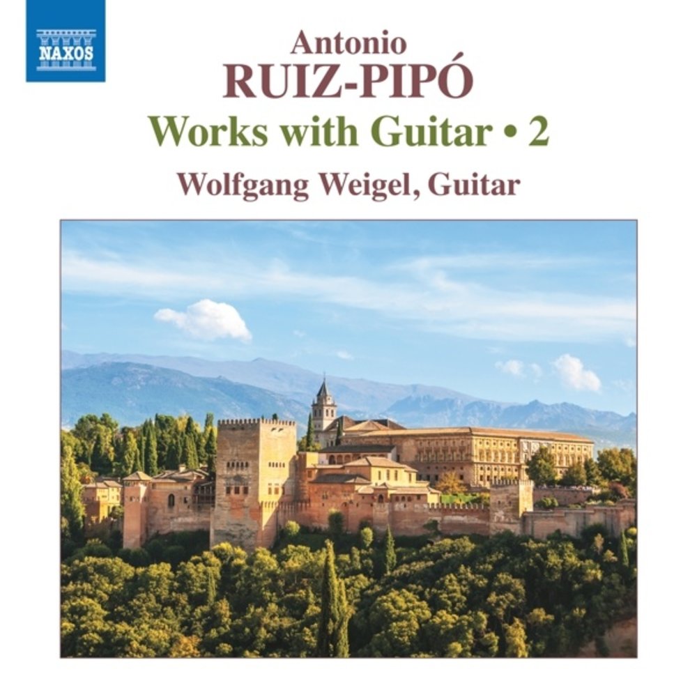 Naxos Ruiz-Pipo: Works With Guitar, Vol. 2