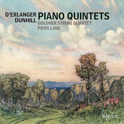 DUNHILL, ERLANGER: PIANO QUINTETS
