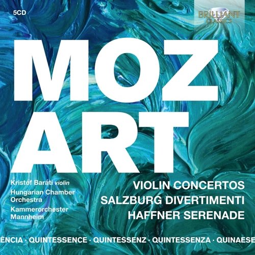 Brilliant Classics Quintessence Mozart: Violin Concertos, Salzburg Divertimenti, Haffner Serenade (5CD)