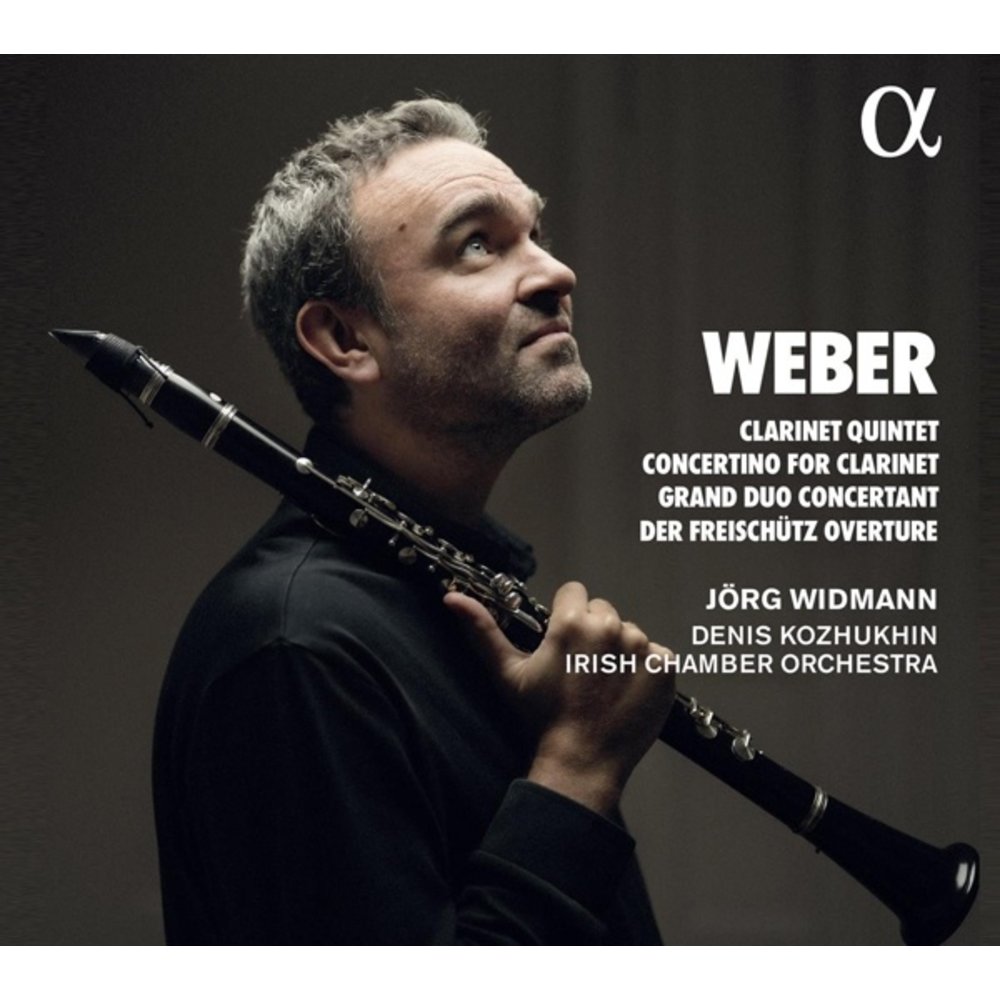 ALPHA Von Weber: CLARINET QUINTET, CONCERTINO FOR CLARINET, GRAND DUO CONCERTANT & DER FREISCHÜTZ OVERTURE