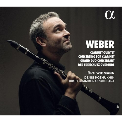 ALPHA Von Weber: CLARINET QUINTET, CONCERTINO FOR CLARINET, GRAND DUO CONCERTANT & DER FREISCHÜTZ OVERTURE