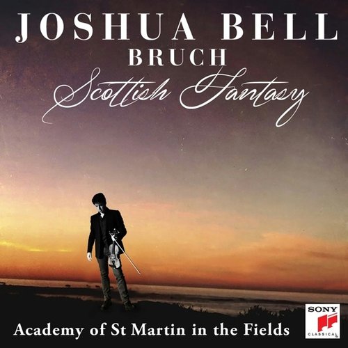 Sony Classical Bruch: Scottish Fantasy