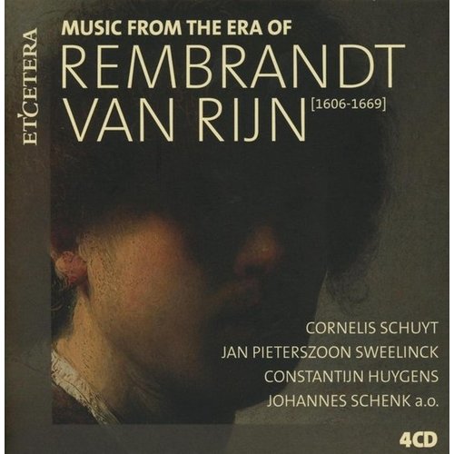 Etcetera MUSIC FROM THE ERA OF REMBRANDT VAN RIJN