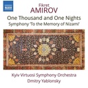 Naxos Amirov: ONE THOUSAND AND ONE NIGHTS . SYMPHONY 'TO THE MEM
