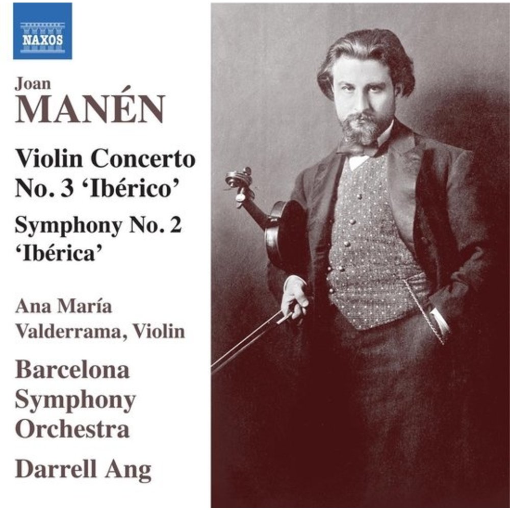 Naxos MANEN: VIOLIN CONCERTO NO. 3 'IBERICO' - SYMP