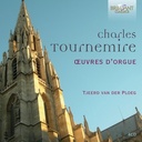 Brilliant Classics Tournemire: Complete Organ Music, Oeuvres D'Orgue