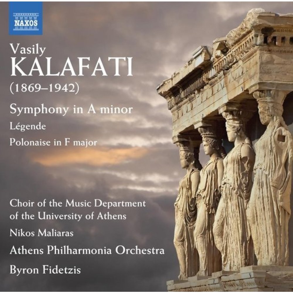 Naxos Kalafati: Symphony In A Minor - Legende - Polonaise In F Major