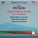 Naxos Picker: Opera Without Words - The Encantadas