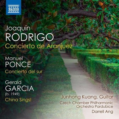 Rodrigo: Concierto de Aranjuez - Ponce: Concierto del sur - Garcia: China Sings!
