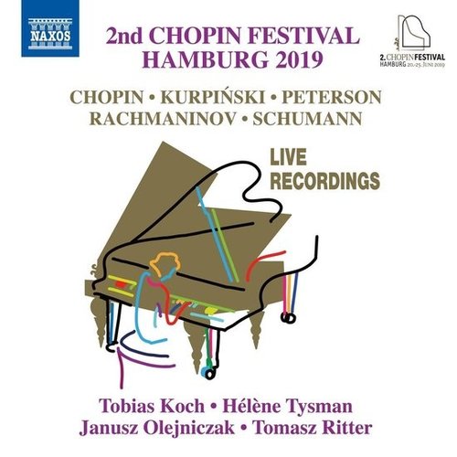 Naxos Chopin, Rachmaninoff, Schumann: 2nd Chopin Festival Hamburg 2019