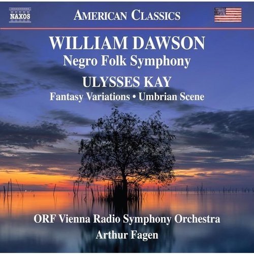 Naxos Dawson, Kay: Negro Folk Symphony - Kay : Fantasy Varia