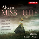 CHANDOS Alwyn: Miss Julie