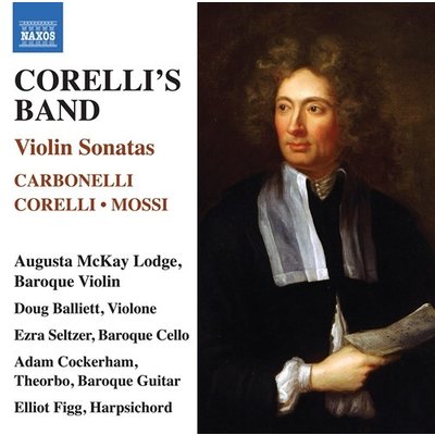 CARBONELLI & CORELLI: CORELLI'S BAND - VIOLIN SONATAS