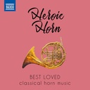 Naxos Best Loved : Heroic Horn