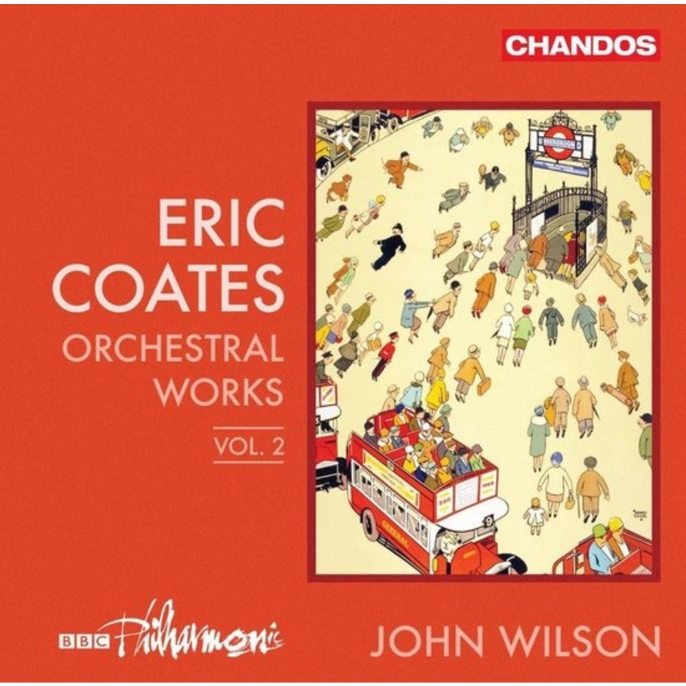 CHANDOS Coates: Orchestral Works Vol. 2