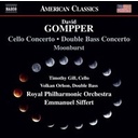 Naxos Gompper: Cello Concerto - Double Bass Concerto - Moonburst