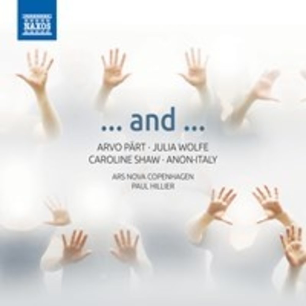 Naxos Pärt, Wolfe, Shaw: …and…