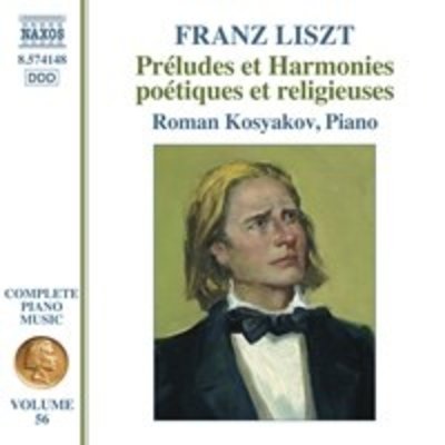 Liszt: Complete Piano Music, Vol. 56 - Préludes et Harmonies poétiques et religieuses
