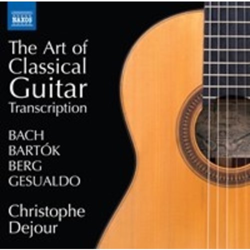 Naxos Bach: Bartók, Gesualdo: The Art of Classical Guitar Transcription