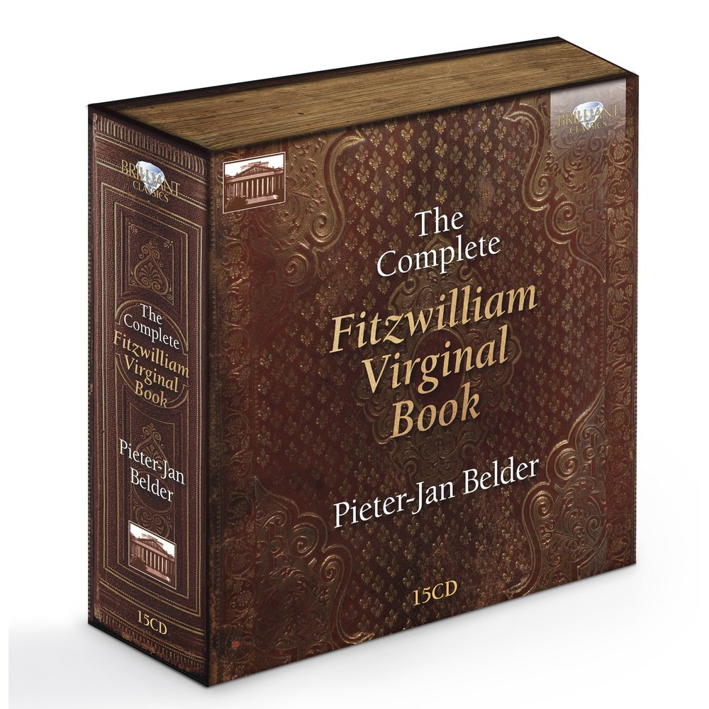 Brilliant Classics Complete Fitzwilliam Virginal Book; Pieter-Jan Belder
