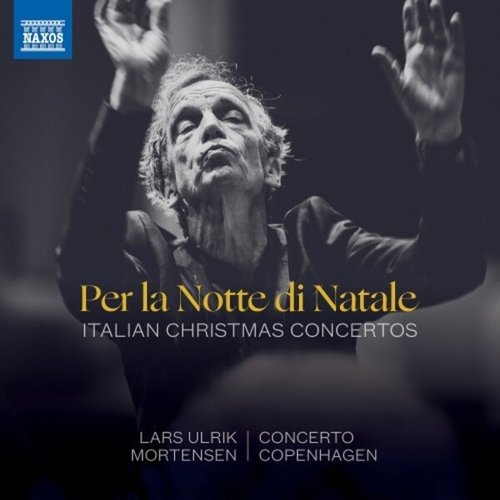 Naxos Per la Notte di Natale - Italian Christmas Concertos