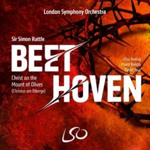 LSO LIVE Beethoven: Christ On the Mount of Olives