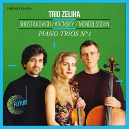 Mirare Shostakovich, Arensky & Mendelssohn: Piano Trios No. 1