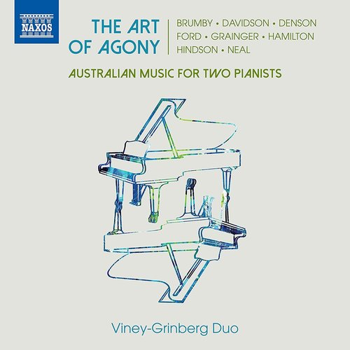 Naxos The Art of Agony - Australian music for two pianists