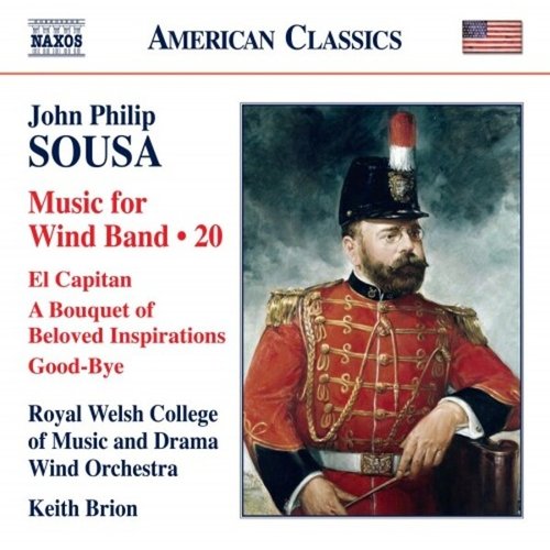 Naxos Sousa: Music for Wind Band, Vol. 20