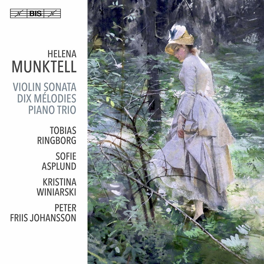 BIS Munktell: Violin Sonata, Dix Melodies
