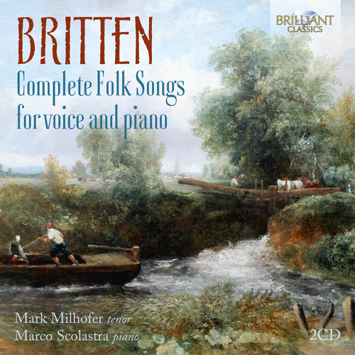 Brilliant Classics Britten: Complete Folk Songs for Voice and Piano