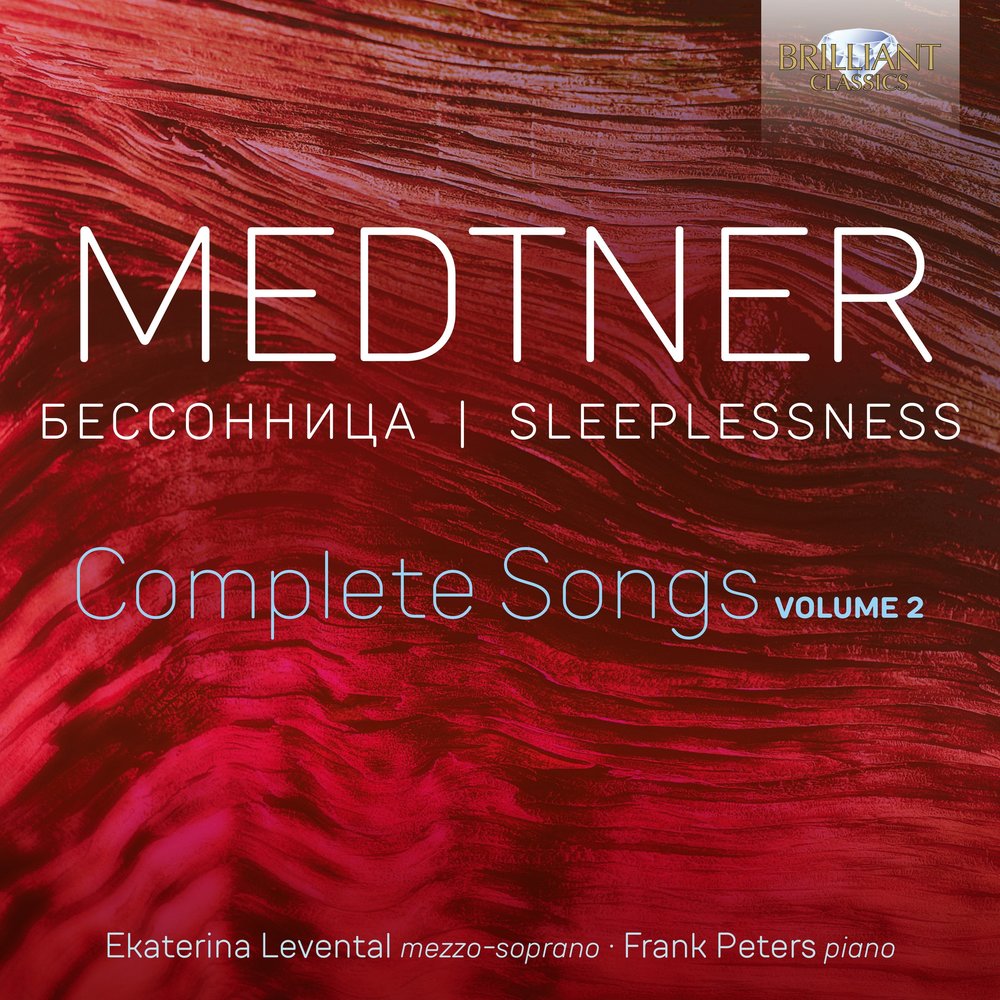 Brilliant Classics Medtner: Sleeplessness Complete Songs Vol.2