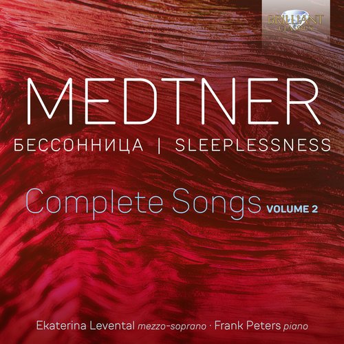 Brilliant Classics Medtner: Sleeplessness Complete Songs Vol.2