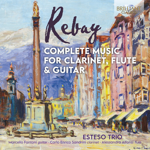 Brilliant Classics Rebay: Complete Music for Clarinet, Flute & Guitar