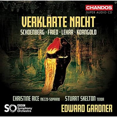 Schönberg, Lehar, Fried, Korngold: Verklarte Nacht