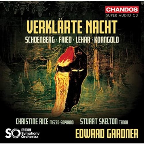 CHANDOS Schönberg, Lehar, Fried, Korngold: Verklarte Nacht