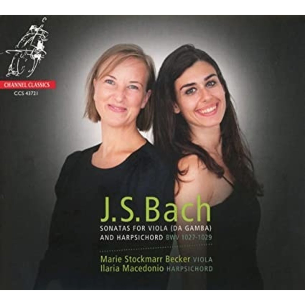 CHANNEL CLASSICS Bach: Sonatas for Viola (da Gamba) and Harpsichord BWV 1027-1029