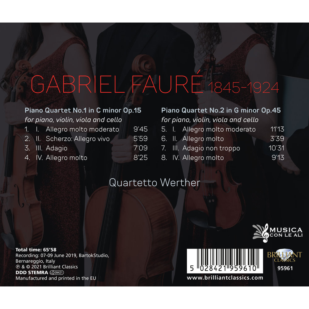 Brilliant Classics Fauré: Piano Quartets Op.15 & Op.45