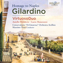 Brilliant Classics Gilardino: Homage to Naples