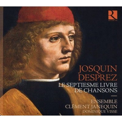 Josquin Desprez: Septiesme Livre De Chansons