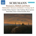 Naxos Schumann: Lieder Edition, Vol.10 - Romance, Ballads & Duets